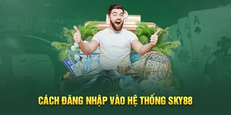 Hướng dẫn đăng nhập sky88 qua trang chủ chính thống