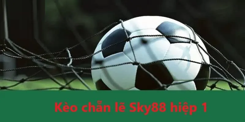 Kèo chẵn lẽ hiệp 1 luôn được nhiều anh em yêu thích tại nền tảng