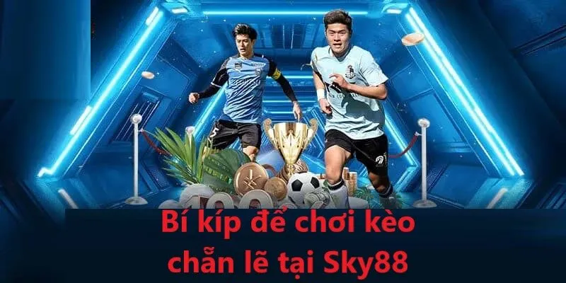 Hãy ghi nhớ thật kỹ các kinh nghiệm này để chơi hiệu quả nhé