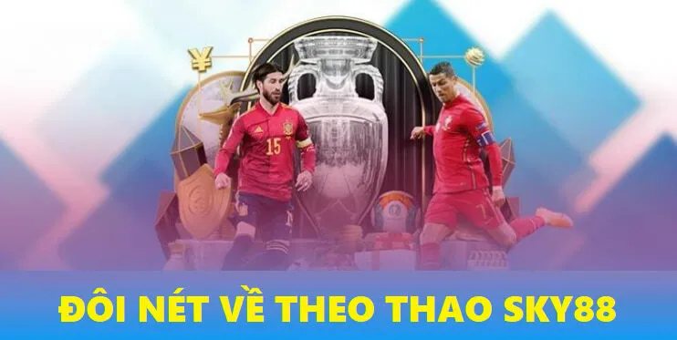 Tổng quan về thể thao SKY88